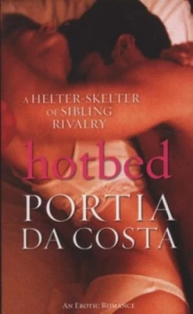 Image of Hotbed by Portia Da Costa Book