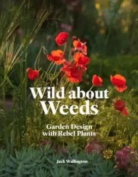 Image of Wild about weeds by Jack Wallington
