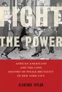 Image of fight the power african americans and the long history of police brutality