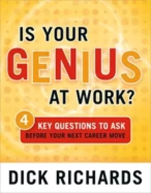 Image of is your genius at work 4 key questions to ask before your next career move