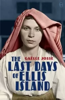Image of The Last Days Of Ellis Island