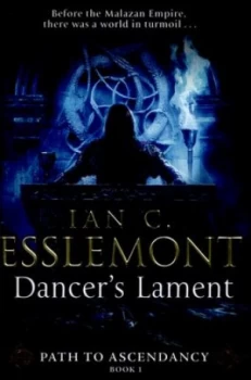 Image of Dancers Lament by Ian C Esslemont Hardback