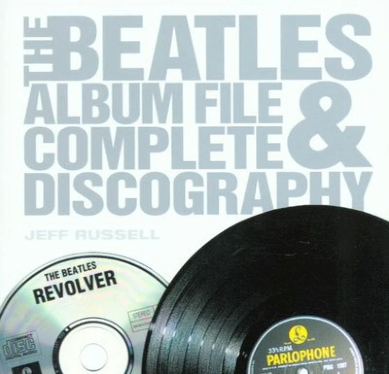 Image of The Beatles Album File and Complete Discography by Jeff Russell Paperback