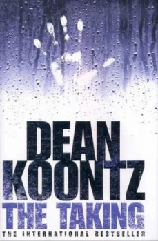 Image of The Taking by Dean Koontz Hardback