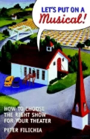 Image of lets put on a musical how to choose the right show for your school communit