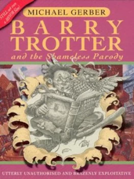 Image of Barry Trotter and the Shameless Parody by Michael Gerber Paperback