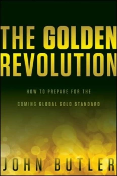 Image of The Golden Revolution by John Butler Hardback