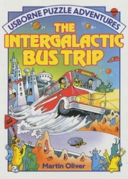 Image of The Intergalactic Bus Trip by Martin Oliver and Brenda Haw and Martin Newton Paperback