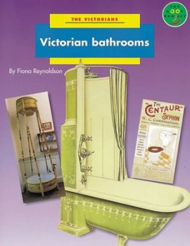 Image of The Victorians. Victorian Bathrooms by Fiona Reynoldson Book