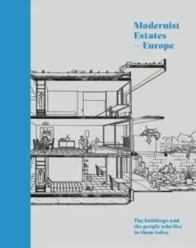 Image of Modernist Estates - Europe : The buildings and the people who live in them today