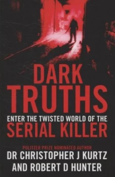 Image of Dark Truths by Dr Christopher J Kurtz Paperback