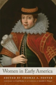 Image of Women in Early America by Thomas A. Foster Paperback