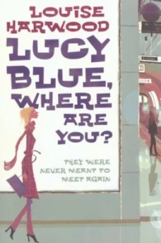 Image of Lucy Blue Where Are You by Louise Harwood Book