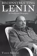 Image of reconstructing lenin an intellectual biography