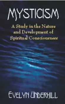 Image of Mysticism : A Study in the Nature and Development of Mans Spiritual Consciousness