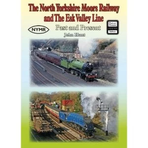 Image of The North Yorkshire Moors Railway and the Esk Valley Line Past & Present Paperback / softback 2017