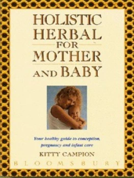 Image of Holistic Herbal for Mother and Baby by Kitty Campion Paperback