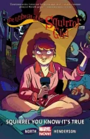 Image of unbeatable squirrel girl vol 2 squirrel you know its true