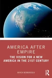 Image of America after Empire : The Vision for a New America in the 21st Century