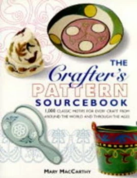 Image of Crafters Pattern Sourcebook by Mary Maccarthy Hardback