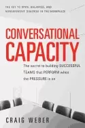 Image of conversational capacity the secret to building successful teams that perfor