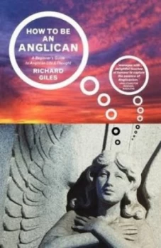 Image of How to Be an Anglican by Richard Giles Book