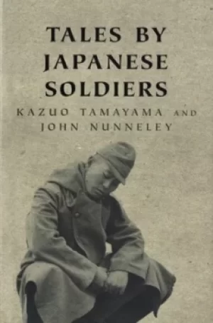 Image of Tales by Japanese soldiers of the Burma Campaign 1942-1945 by Kazuo Tamayama