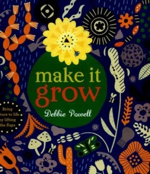 Image of Make It Grow by Debbie Powell Hardback
