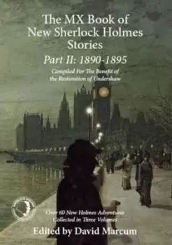 Image of The Mx Book of New Sherlock Holmes Stories Part II 1890 to 1895 by David Marcum