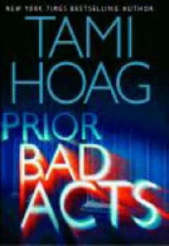 Image of Prior Bad Acts by Tami Hoag Book