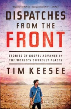 Image of Dispatches from the Front by Tim Keesee Paperback