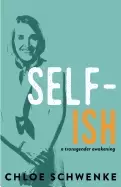 Image of self ish a transgender awakening