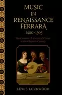 Image of music in renaissance ferrara 1400 1505 the creation of a musical center in