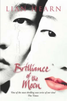 Image of Brilliance of the Moon by Lian Hearn Paperback