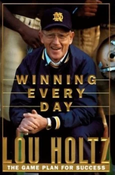 Image of Winning Every Day by Lou Holtz Book