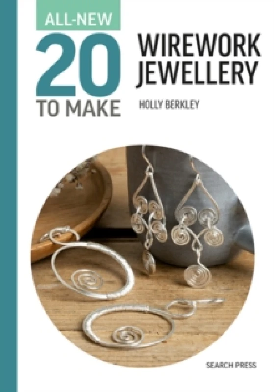 Image of All-New Twenty to Make: Wirework Jewellery Hardback