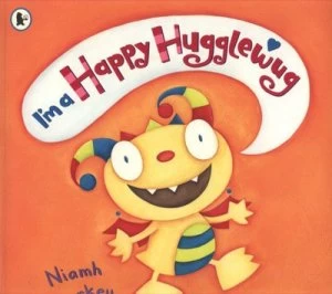 Image of Im a happy Hugglewug by Niamh Sharkey