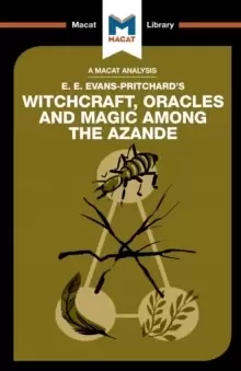 Image of An Analysis of E.E. Evans-Pritchard's Witchcraft, Oracles and Magic Among the Azande