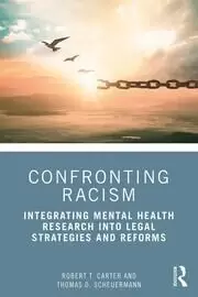 Image of Confronting Racism Integrating Mental Health Research into Legal Strategies and Reforms