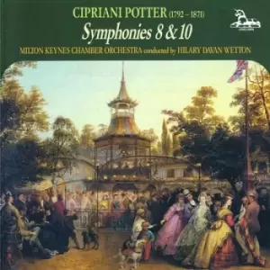 image of Cipriani Potter - Cipriani Potter: Symphonies 8 & 10 CD Album - Used