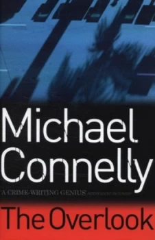 Image of The Overlook by Michael Connelly Hardback