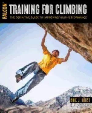 Image of training for climbing the definitive guide to improving your performance