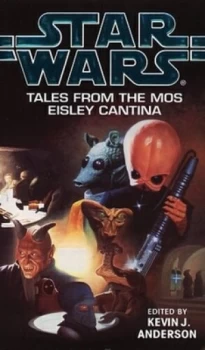 Image of Tales from the Mos Eisley Cantina by Kevin J Anderson Paperback