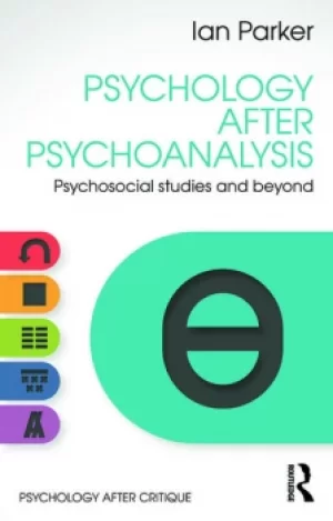 Image of Psychology After PsychoanalysisPsychosocial studies and beyond