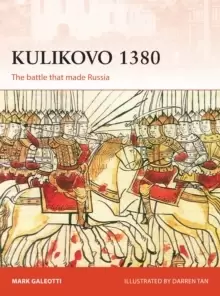 Image of Kulikovo 1380 : The battle that made Russia