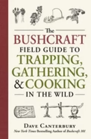 Image of bushcraft field guide to trapping gathering and cooking in the wild