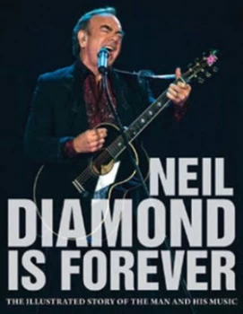 Image of Neil Diamond Is Forever by Jon Bream Book