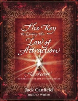 Image of The Key to Living the Law of Attraction by Jack Canfield Hardback