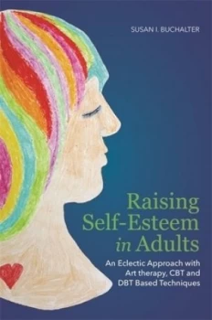 Image of Raising Self-Esteem in Adults by Susan Buchalter Paperback