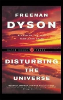 Image of Disturbing the Universe by Freeman Dyson Paperback